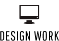 DESIGN WORK